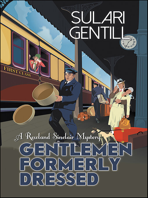 Title details for Gentlemen Formerly Dressed by Sulari Gentill - Wait list